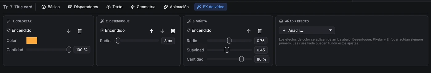 Pestaña FX de vídeo de una cue de texto: tarjetas Colorear, Desenfoque y Viñeta y una tarjeta para añadir efectos.